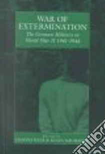 War of Extermination libro in lingua di Heer Hannes (EDT), Naumann Klaus (EDT), Shelton Roy (TRN)