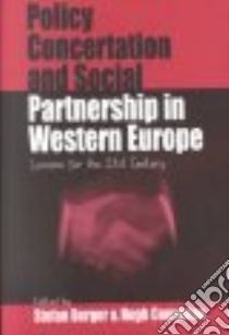 Policy Concertation and Social Partnership in Western Europe libro in lingua di Berger Stefan (EDT), Compston Hugh (EDT)
