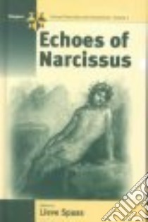 Echoes of Narcissus libro in lingua di Spaas Lieve (EDT), Selous Trista (EDT)