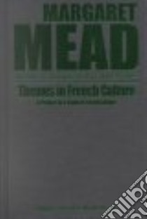 Themes in French Culture libro in lingua di Metraux Rhoda, Mead Margaret, Anderson-Levitt Kathryn M. (INT)