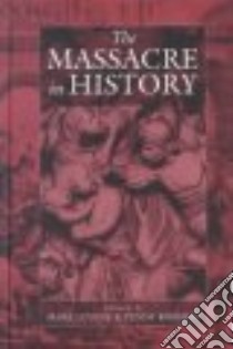 The Massacre in History libro in lingua di Levene Mark (EDT), Roberts Penny (EDT)