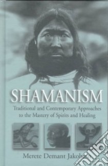 Shamanism libro in lingua di Jakobsen Merete Demant