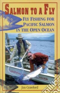 Salmon to a Fly libro in lingua di Crawford Jim
