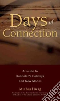 Days of Connection libro in lingua di Berg Michael