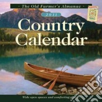 The Old Farmer's Almanac 2011 Country Calendar libro in lingua di Stonehill Heidi (EDT)