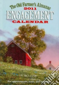 The Old Farmer's Almanac 2011 Engagement Calendar libro in lingua di Perreault Sarah, Stonehill Heidi (EDT)