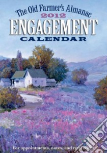The Old Farmer's Almanac 2012 Calendar libro in lingua di Nieskens Amy, Perreault Sarah
