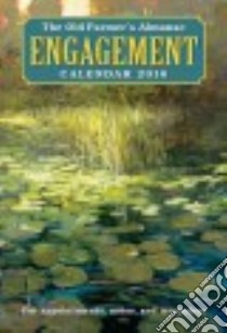 The Old Farmer's Almanac 2016 Engagement Calendar libro in lingua di Perreault Sarah, Clark Tim, Stonehill Heidi (EDT)