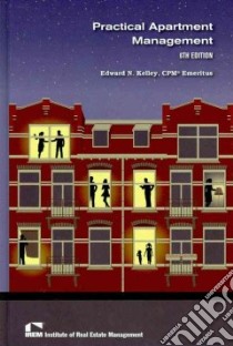 Practical Apartment Management libro in lingua di Kelley Edward N.