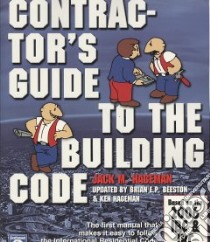 Contractor's Guide to the Building Code libro in lingua di Hageman Jack M., Beeston Brian E. P. (CON), Hageman Ken (CON)