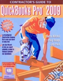 Contractor's Guide to Quickbooks Pro 2009 libro in lingua di Mitchell Karen, Savage Craig, Erwin Jim