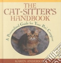 The Cat-Sitter's Handbook libro in lingua di Anderson Karen
