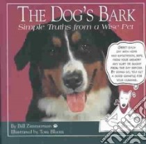 The Dog's Bark libro in lingua di Zimmerman William, Bloom Tom (ILT)