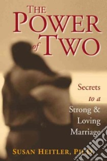 The Power of Two libro in lingua di Heitler Susan Ph.D., Singer Paula (PHT), Singer Paula