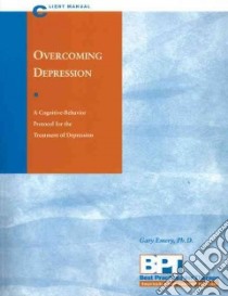 Overcoming Depression libro in lingua di Emery Gary