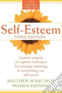 Self-Esteem libro in lingua di McKay Matthew, Fanning Patrick