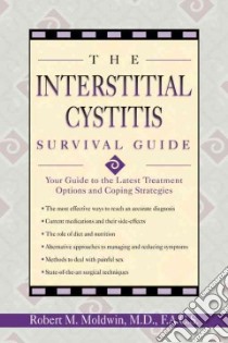 The Interstitial Cystitis Survival Guide libro in lingua di Moldwin Robert M.