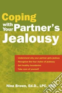 Coping With Your Partner's Jealousy libro in lingua di Brown Nina W.