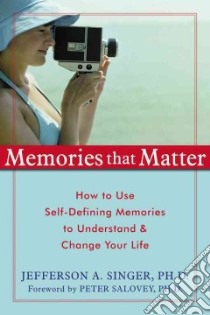 Memories That Matter libro in lingua di Singer Jefferson A.