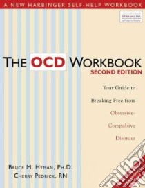 The Ocd Workbook libro in lingua di Hyman Bruce M. Ph.D., Pedrick Cherry