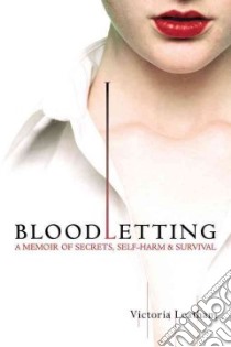 Bloodletting libro in lingua di Leatham Victoria
