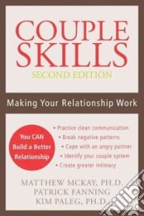 Couple Skills libro in lingua di McKay Matthew, Fanning Patrick, Paleg Kim