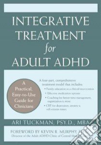 Integrative Treatment for Adult ADHD libro in lingua di Tuckman Ari