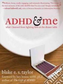 ADHD & Me libro in lingua di Taylor Blake E. S., Honos-webb Lara (FRW)