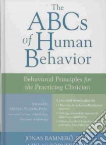ABCs of Human Behavior libro in lingua di Ramnero Jonas Ph.D., Torneke Niklas M.D.