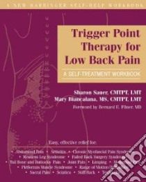Trigger Point Therapy for Low Back Pain libro in lingua di Sauer Sharon, Biancalana Mary