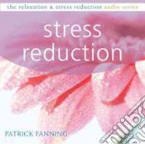 Stress Reduction libro in lingua di Fanning Patrick, Landis Jerry (NRT)