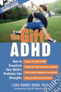 The Gift of ADHD libro in lingua di Honos-webb Lara