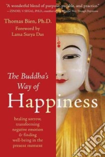 The Buddha's Way of Happiness libro in lingua di Bien Thomas