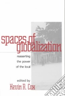 Spaces of Globalization libro in lingua di Cox Kevin R. (EDT)