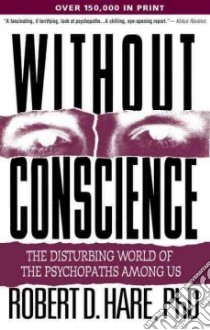 Without Conscience libro in lingua di Hare Robert D.