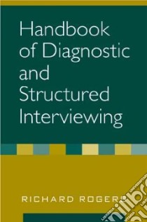Handbook of Diagnostic and Structured Interviewing libro in lingua di Rogers Richard