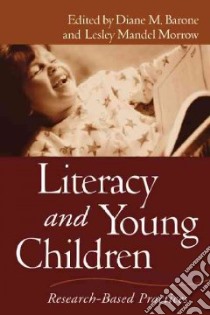 Literacy and Young Children libro in lingua di Barone Diane M. (EDT), Morrow Lesley Mandel (EDT)
