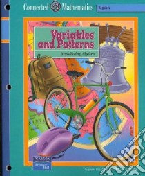 Variables and Patterns libro in lingua di Phillips Elizabeth Difanis, Lappan Glenda, Fey James T., Friel Susan N., Fitzgerald William M., Anderson Catherine (EDT)