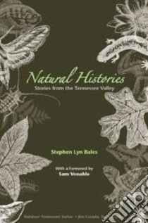Natural Histories libro in lingua di Bales Stephen Lyn, Venable Sam (FRW)