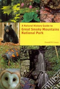 A Natural History Guide to Great Smoky Mountains National Park libro in lingua di Linzey Donald W.