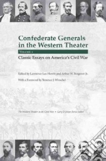 Confederate Generals in the Western Theater libro in lingua di Hewitt Lawrence Lee (EDT), Bergeron Arthur W. Jr. (EDT), Winschel Terrence J. (FRW)