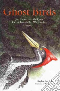 Ghost Birds libro in lingua di Bales Stephen Lyn, Tanner Nancy (FRW)