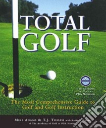 Total Golf libro in lingua di Tomasi T. J., Tomasi A. J., Maloney Kathryn