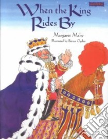 When the King Rides by libro in lingua di Mahy Margaret, Ogden Betina (ILT)