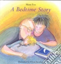 A Bedtime Story libro in lingua di Fox Mem, Savadier Elivia (ILT)