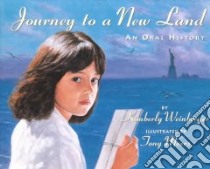 Journey to a New Land libro in lingua di Weinberger Kimberly, Meers Tony (ILT)