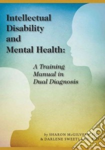 Intellectual Disability and Mental Health libro in lingua di McGilvery Sharon Ph.D., Sweetland Darlene Ph.D.