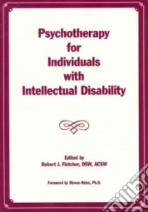 Psychotherapy for Individuals With Intellectual Disability libro in lingua di Fletcher Robert J. (EDT)