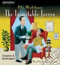 The Inimitable Jeeves (CD Audiobook) libro in lingua di Wodehouse P. G., Cecil Jonathan (NRT)