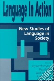 Language in Action libro in lingua di Peyton Joy Kreeft (EDT), Griffin Peg (EDT), Wolfram Walt (EDT), Fasold Ralph (EDT)